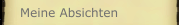 Meine Absichten