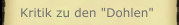 Kritik zu den "Dohlen"